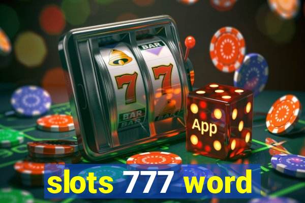 slots 777 word
